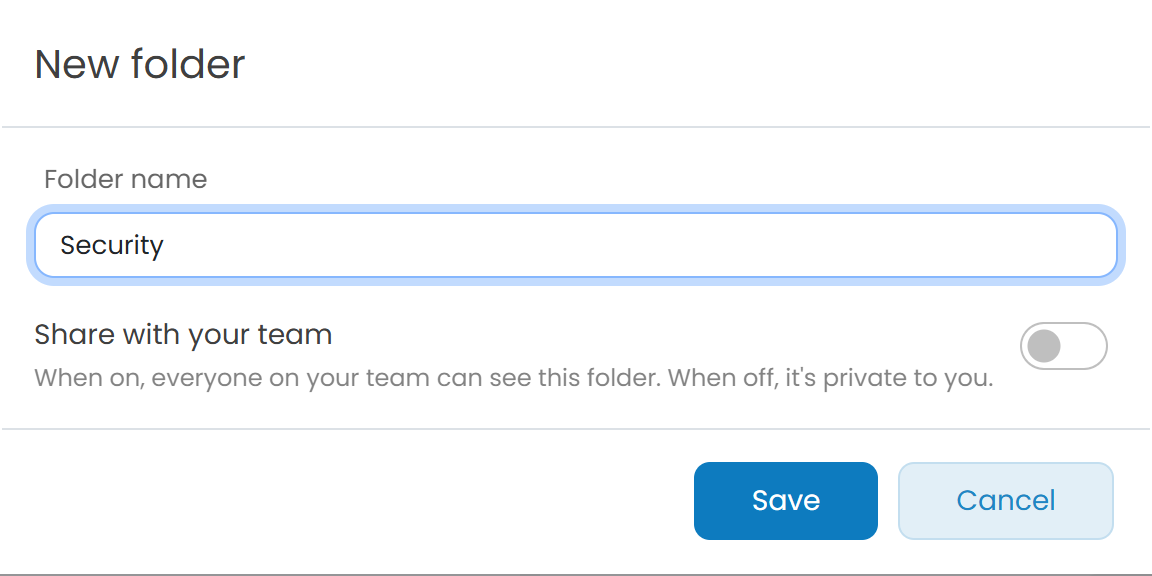 The New folder window: a name, and a switch to share the folder with your team.